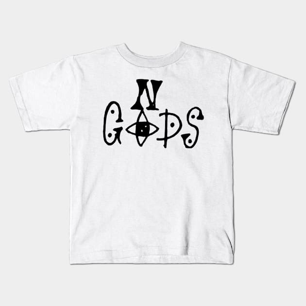 No Gods Kids T-Shirt by MacSquiddles